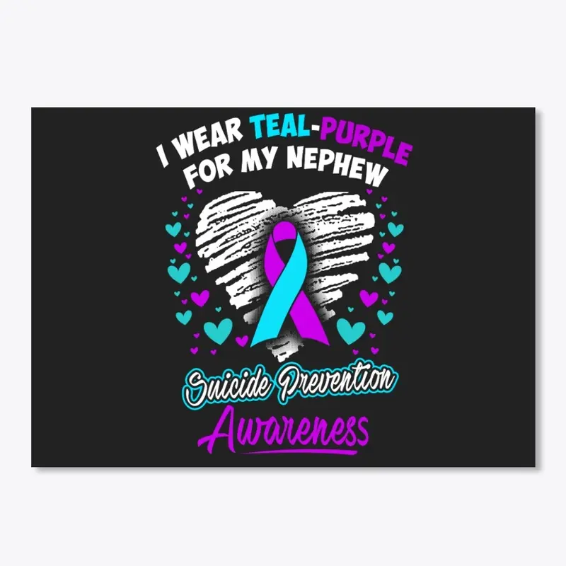 I Wear Teal Purple For My Nephew