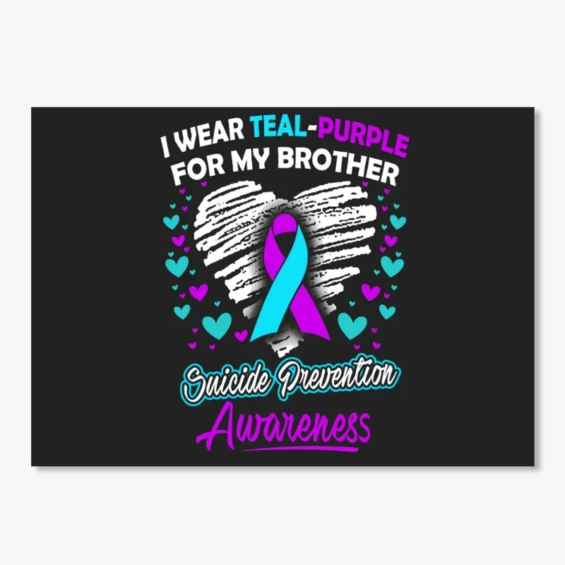 I Wear Teal Purple For My Brother