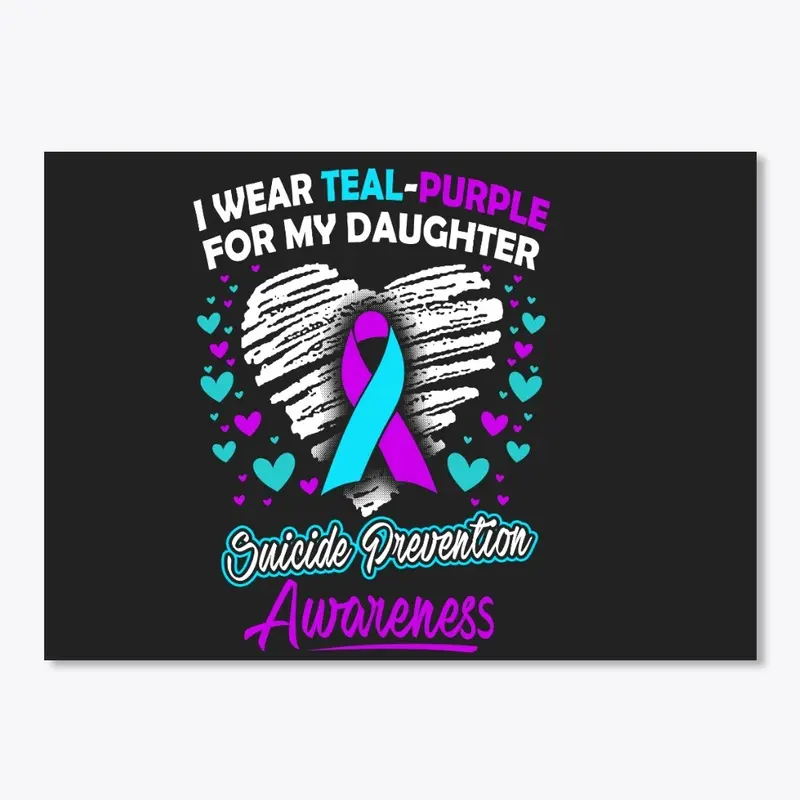 I Wear Teal Purple For My Daughter